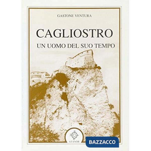 Cagliostro, un uomo del suo tempo