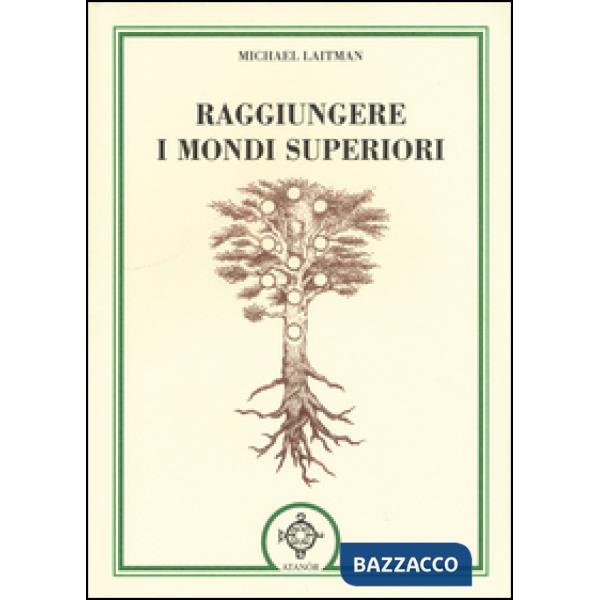 Raggiungere i mondi superiori