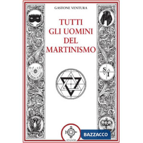Tutti gli uomini del martinismo