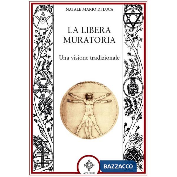 Libera muratoria. Una visione tradizionale (La)