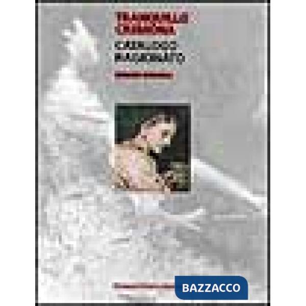 Tranquillo Cremona. Catalogo ragionato. Ediz. illustrata