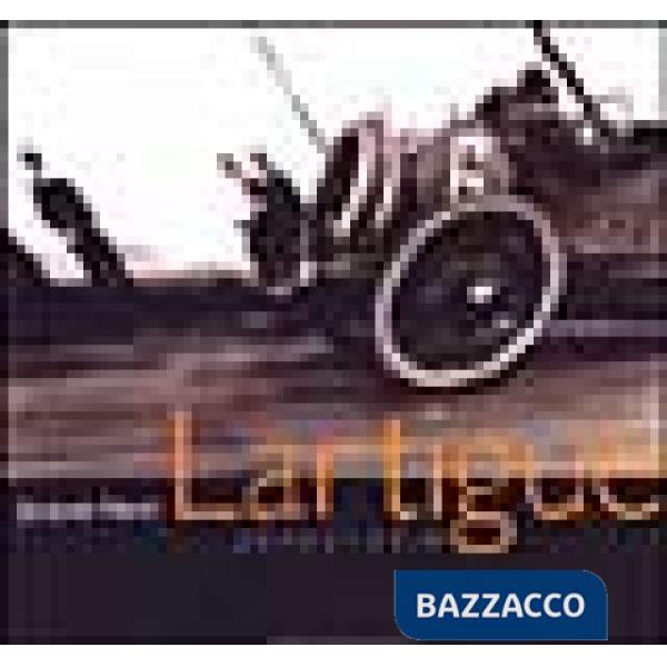 Jacques Henri Lartigue. Fotografie. Ediz. illustrata