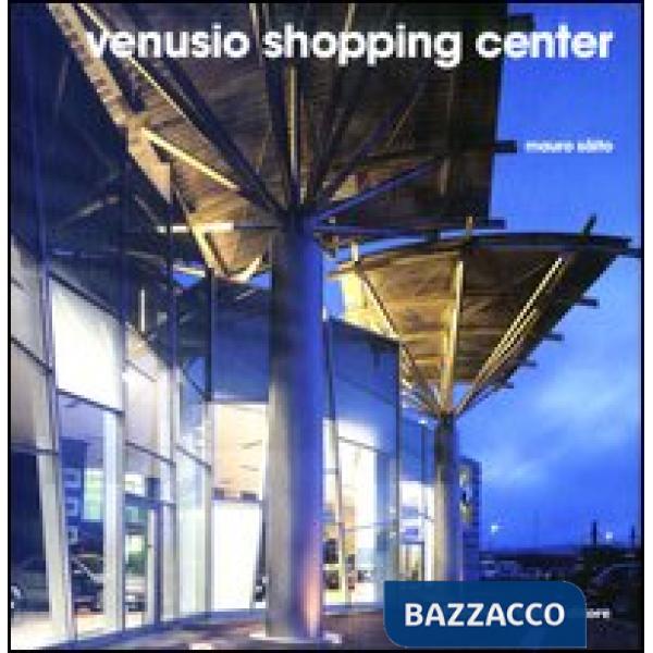 Venusio shopping center. Ediz. illustrata