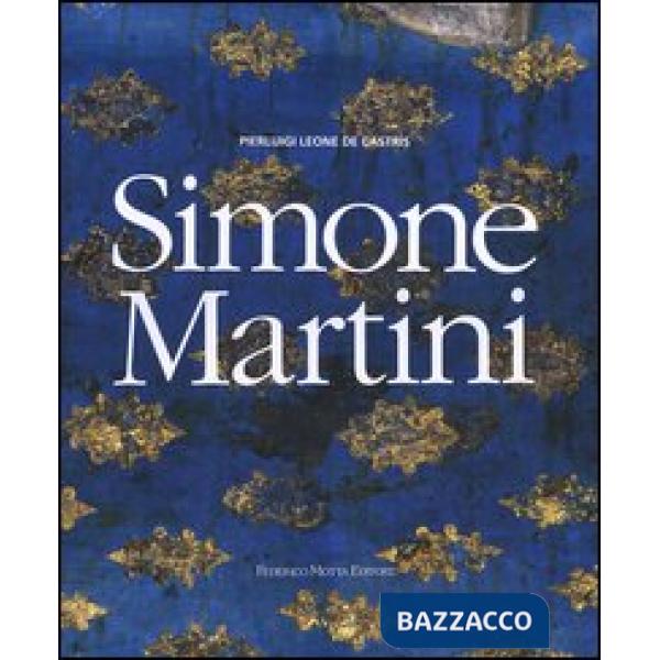 Simone Martini. Ediz. illustrata