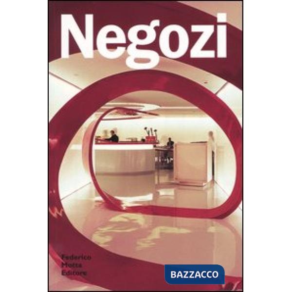 Negozi. Ediz. illustrata