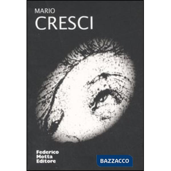 Mario Cresci. Ediz. illustrata