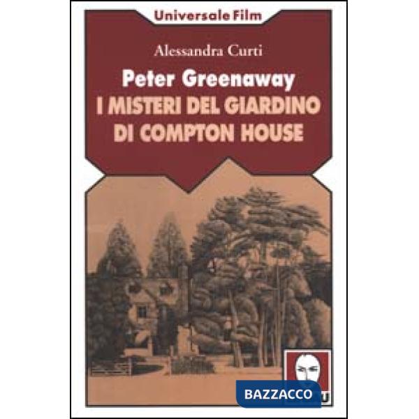 Peter Greenaway. I misteri del giardino di Compton House