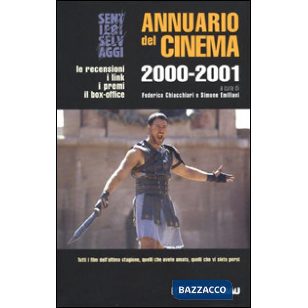 Annuario del cinema 2000-2001. Le recensioni, i link, i premi, il box-office