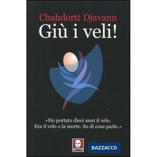 Giù i veli!