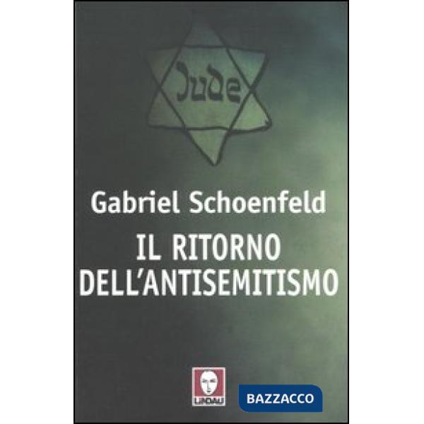 Ritorno dell'antisemitismo (Il)