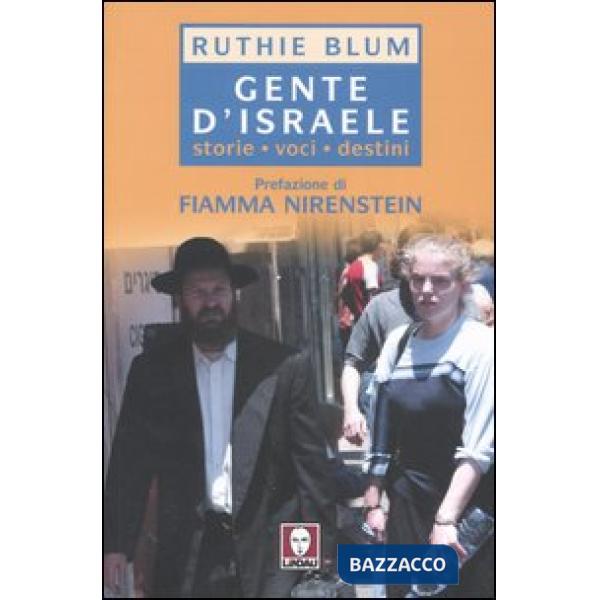 Gente d'Israele. Storie, voci, destini