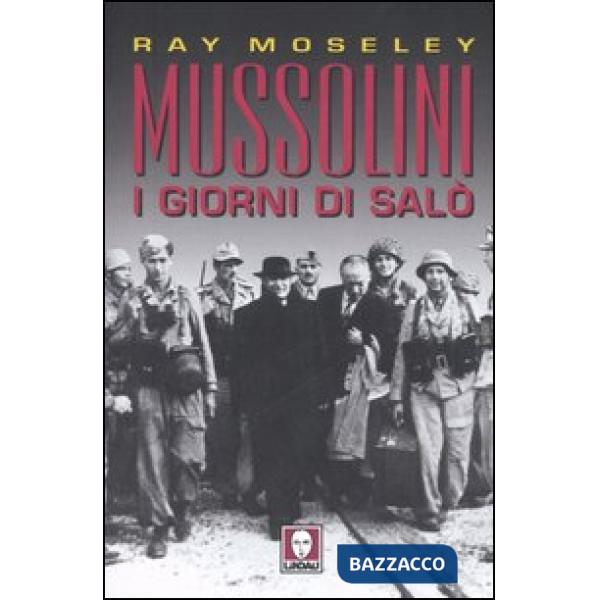 Mussolini. I giorni di Salò