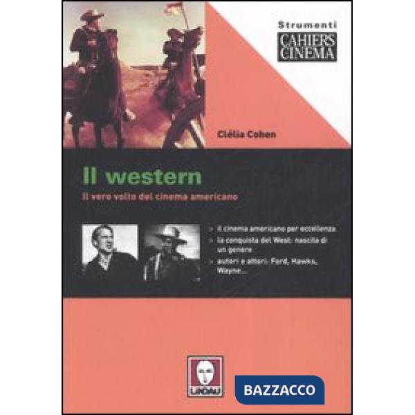 Western. Il vero volto del cinema americano (Il)