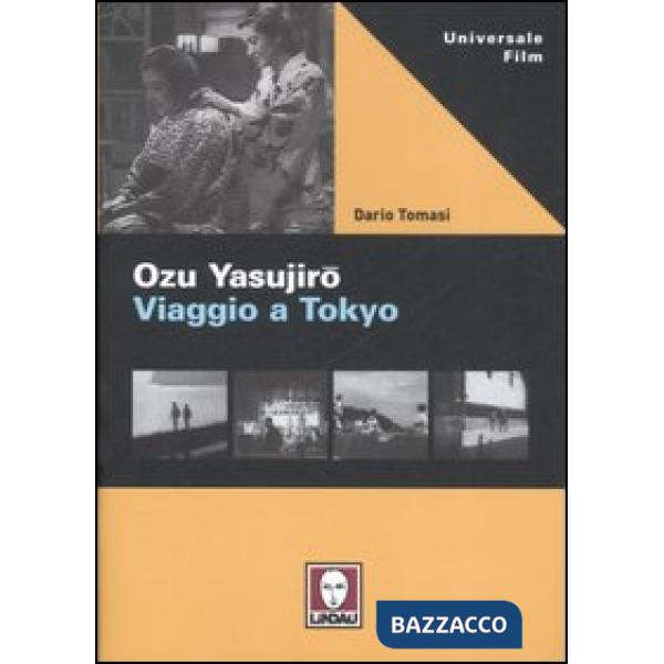 Ozu Yasujiro. Viaggio a Tokio