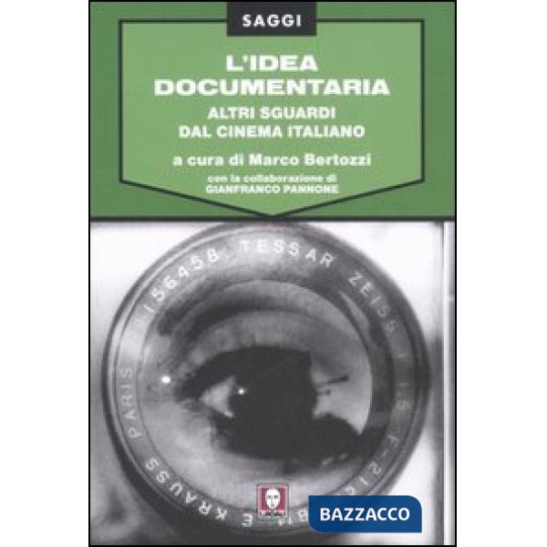 Idea documentaria. Altri sguardi dal cinema italiano (L')