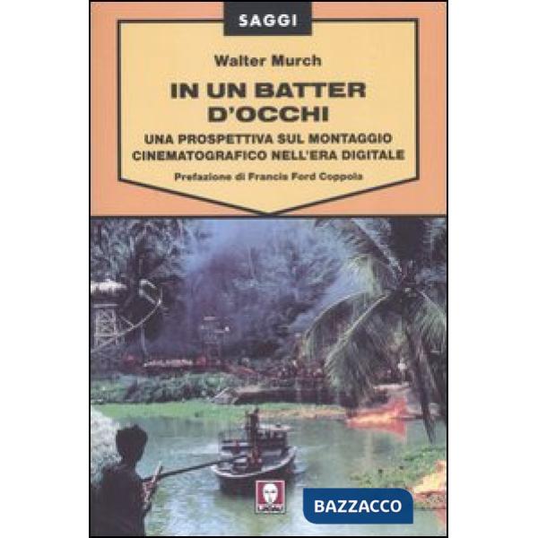 In un batter d'occhi. Una prospettiva sul montaggio cinematografico nell'era dig