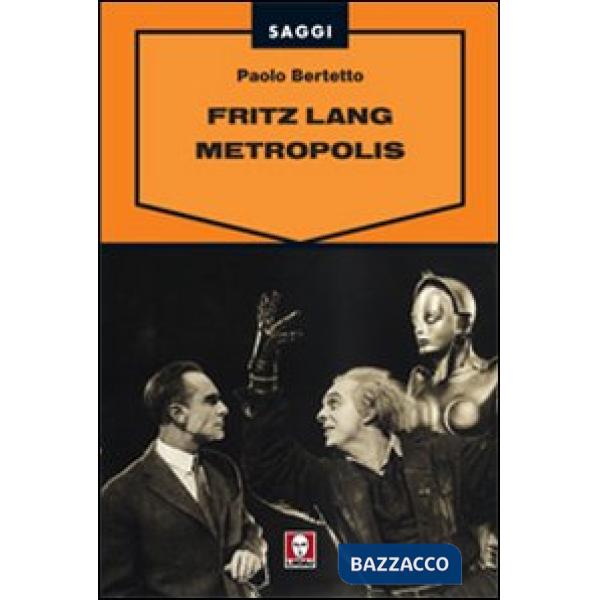 Fritz Lang. Metropolis