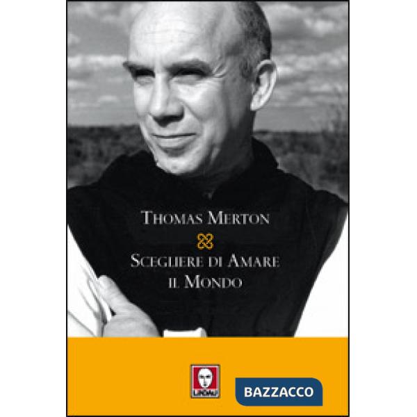 Scegliere di amare il mondo