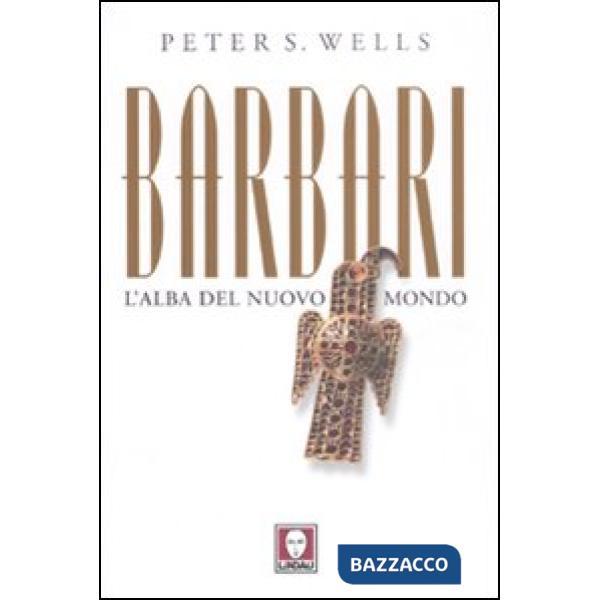 Barbari. L'alba del nuovo mondo