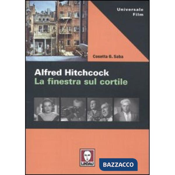 Alfred Hitchcock. La finestra sul cortile