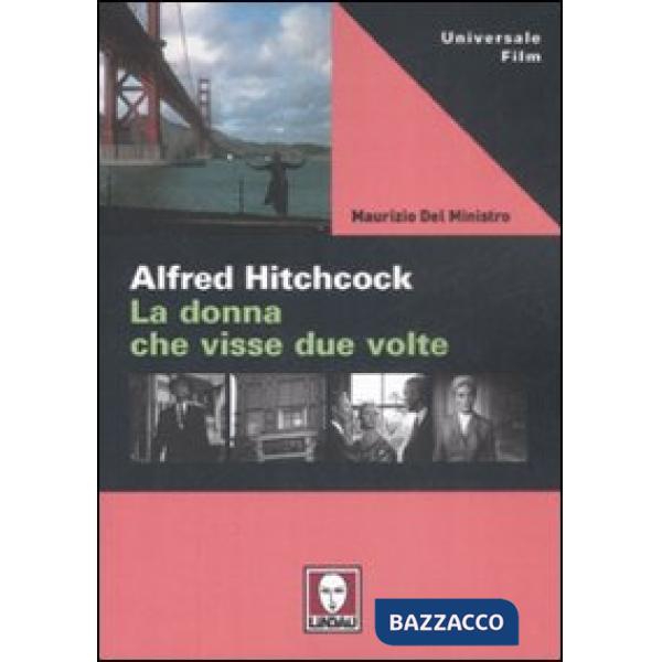 Alfred Hitchcock. La donna che visse due volte