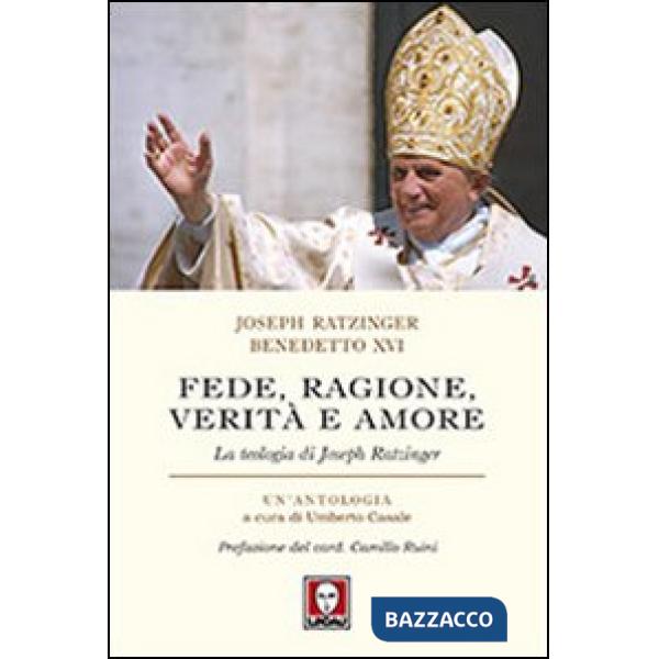 Fede, ragione, verità e amore