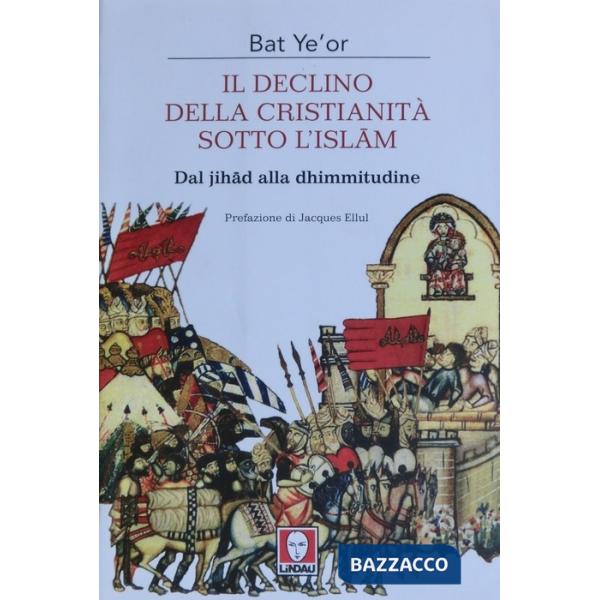 Declino della Cristianità sotto l'Islam (Il)