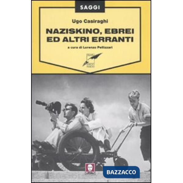 Naziskino, ebrei e altri erranti