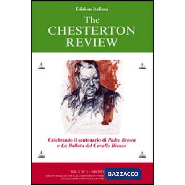 Chesterton review (The). Vol. 1: Celebrando il centenario di Padre Brown e La ba