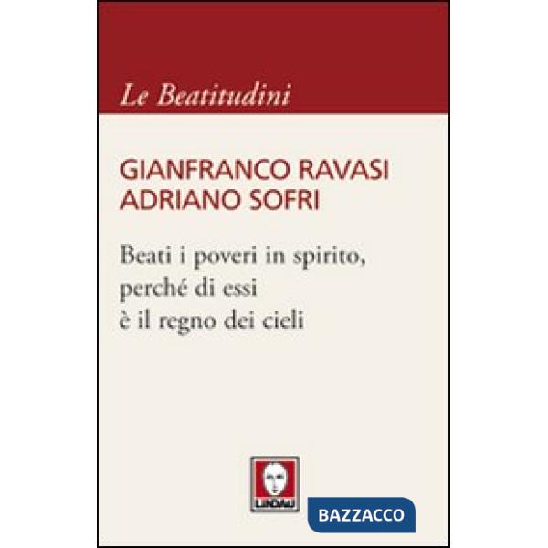 Beati i poveri in spirito, perché di essi è il regno dei cieli