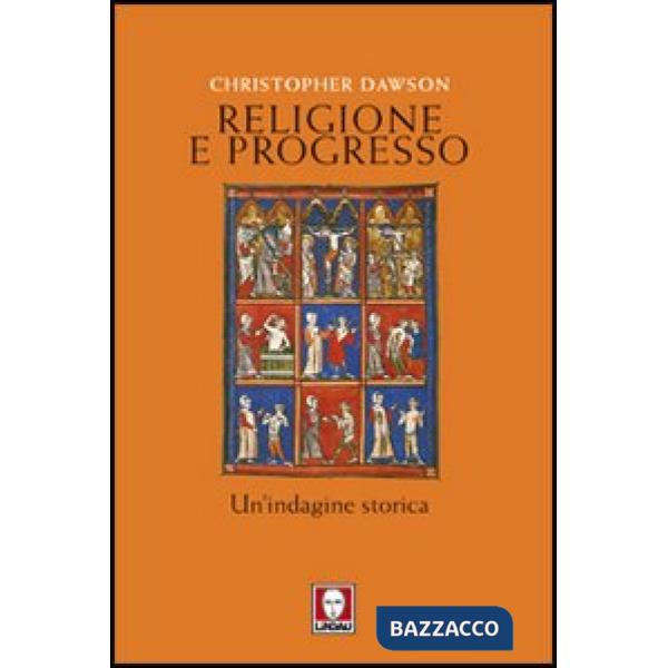 Religione e progresso. Un'indagine storica
