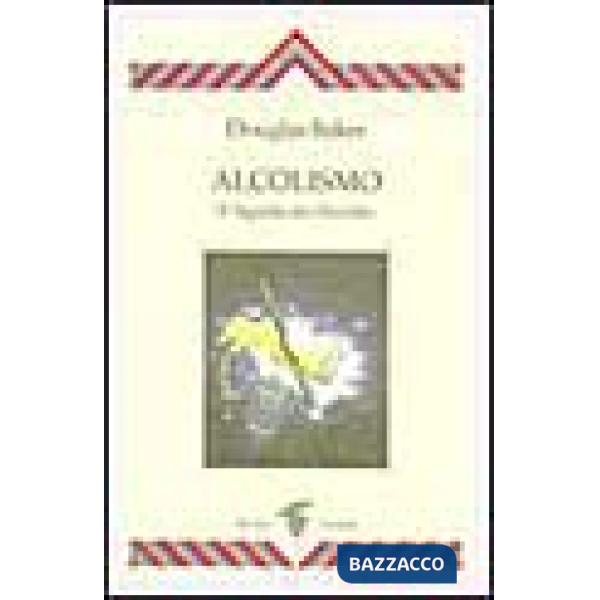 Alcolismo. Il significato occulto