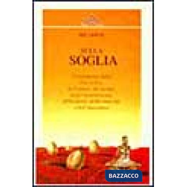 Sulla soglia. Il significato della nuova era, dell'amore, del karma, degli extraterrestri, della morte, della rinascita e dell'a