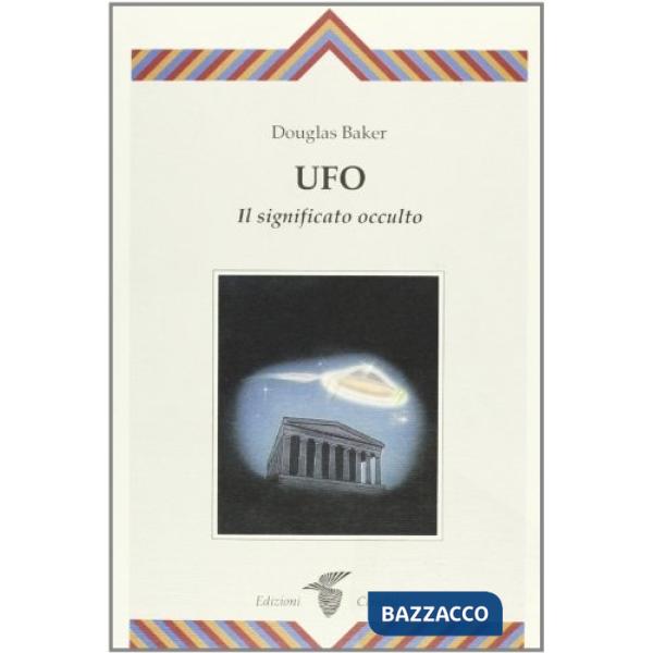 UFO. Il significato occulto
