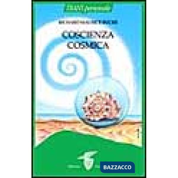 Coscienza cosmica: uno studio sull'evoluzione della mente (La)
