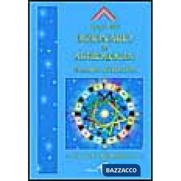 Dizionario di astrologia. Astrologia per il XXI secolo