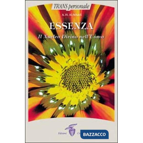 Essenza. Il nucleo divino nell'uomo