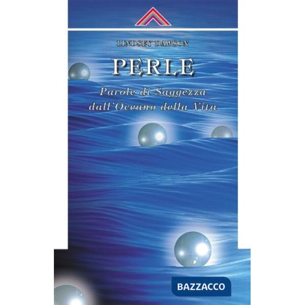 Perle. Parole di saggezza dall'oceano della vita