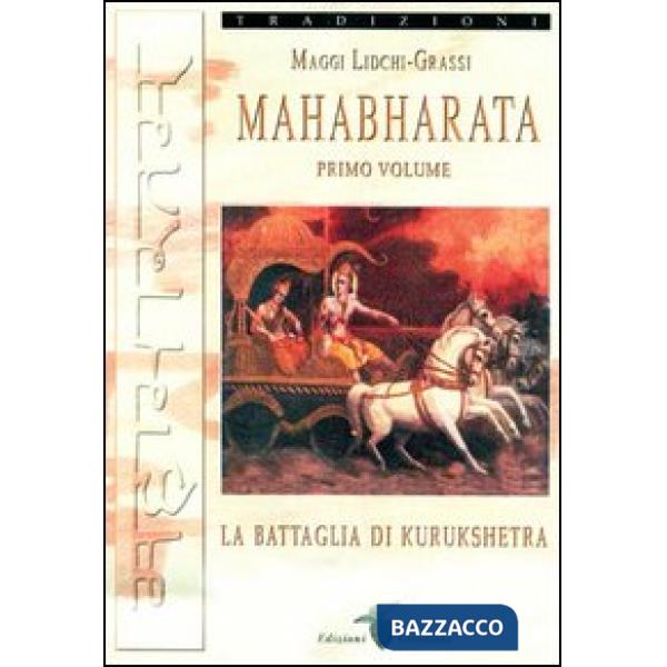 Mahabharata. Vol. 1: La battaglia di Kurukshetra