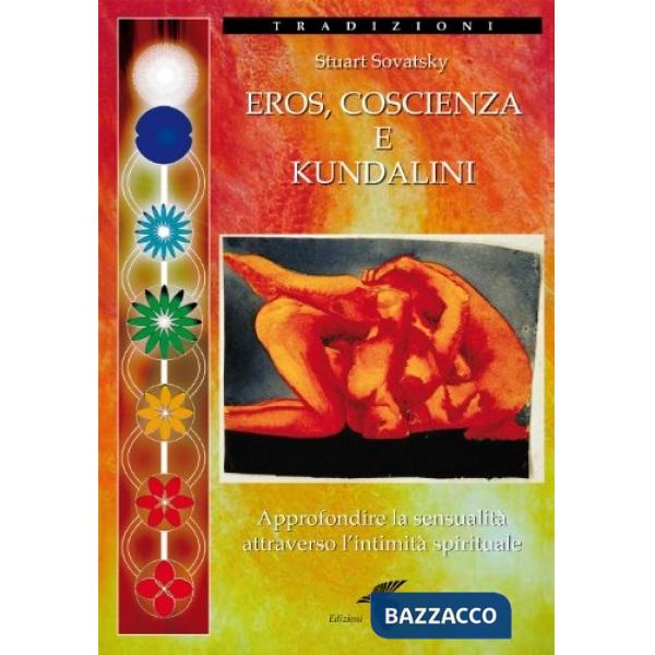 Eros, coscienza e kundalini