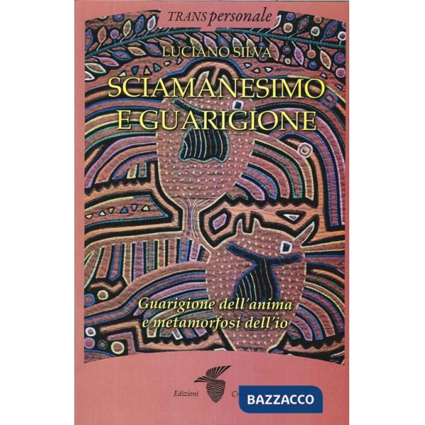 Sciamanesimo e guarigione