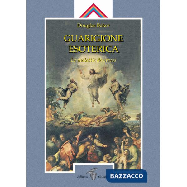 Guarigione esoterica. I disturbi da stress