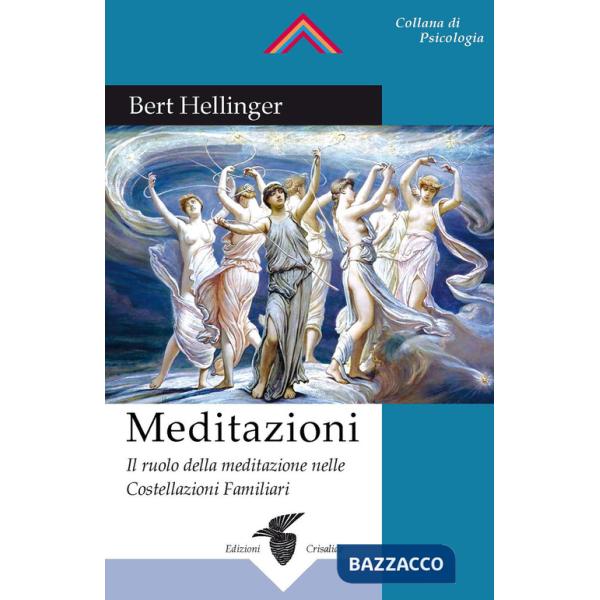 Meditazioni. Il ruolo della meditazione nelle Costellazioni Familiari