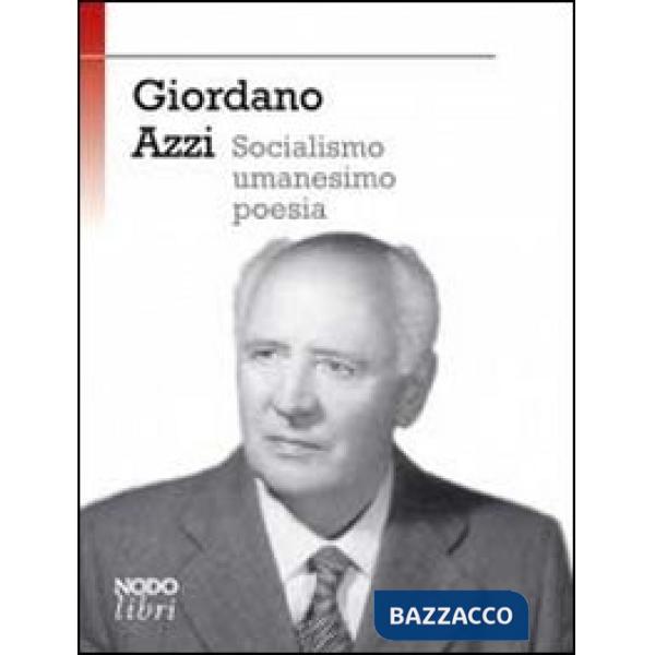 Socialismo, umanesimo, poesia