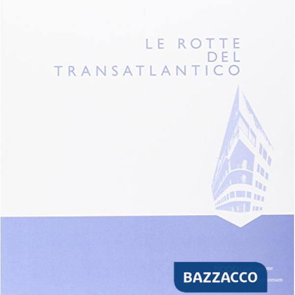 Rotte del Transatlantico (Le)