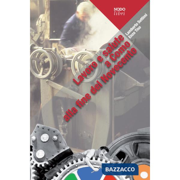 Lavoro e salute a Como alla fine del Novecento