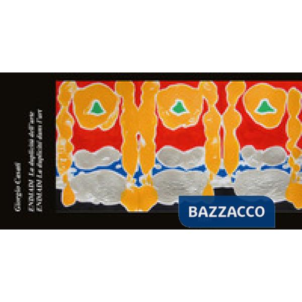 Endiadi. La duplicità dell'arte-La duplicité dans l'art. Ediz. bilingue