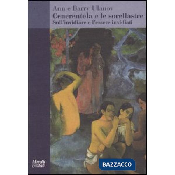 Cenerentola e le sorellastre. Sull'invidiare e l'essere invidiati