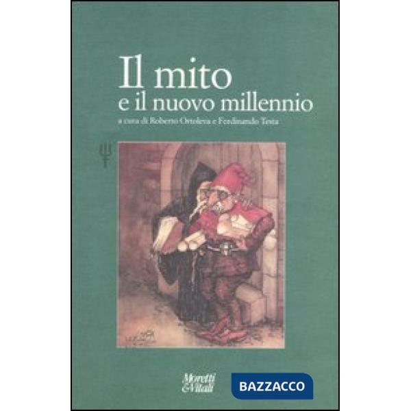 Mito e il nuovo millenio (Il)
