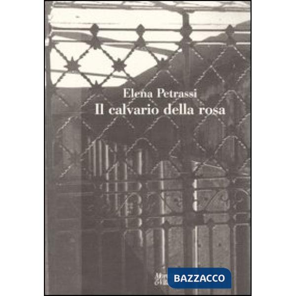 Calvario della rosa (Il)
